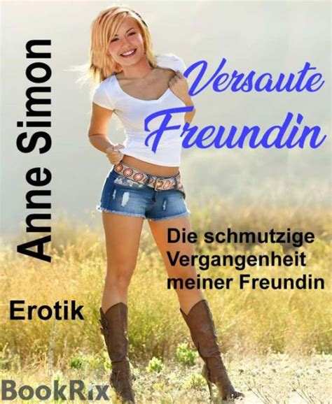 versaute freundin|Die versaute Freundin meiner Freundin 